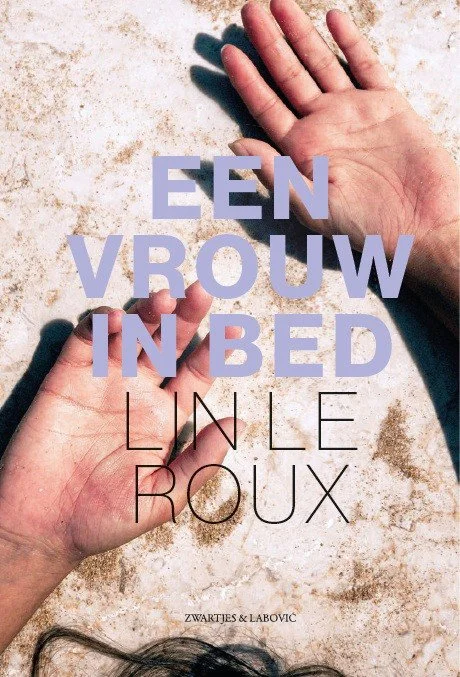 Book Presentation: A Woman in Bed - Lin le Roux