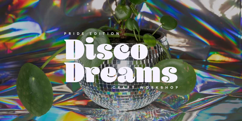 Disco Dreams: Pride Edition | Craft Workshop featured image