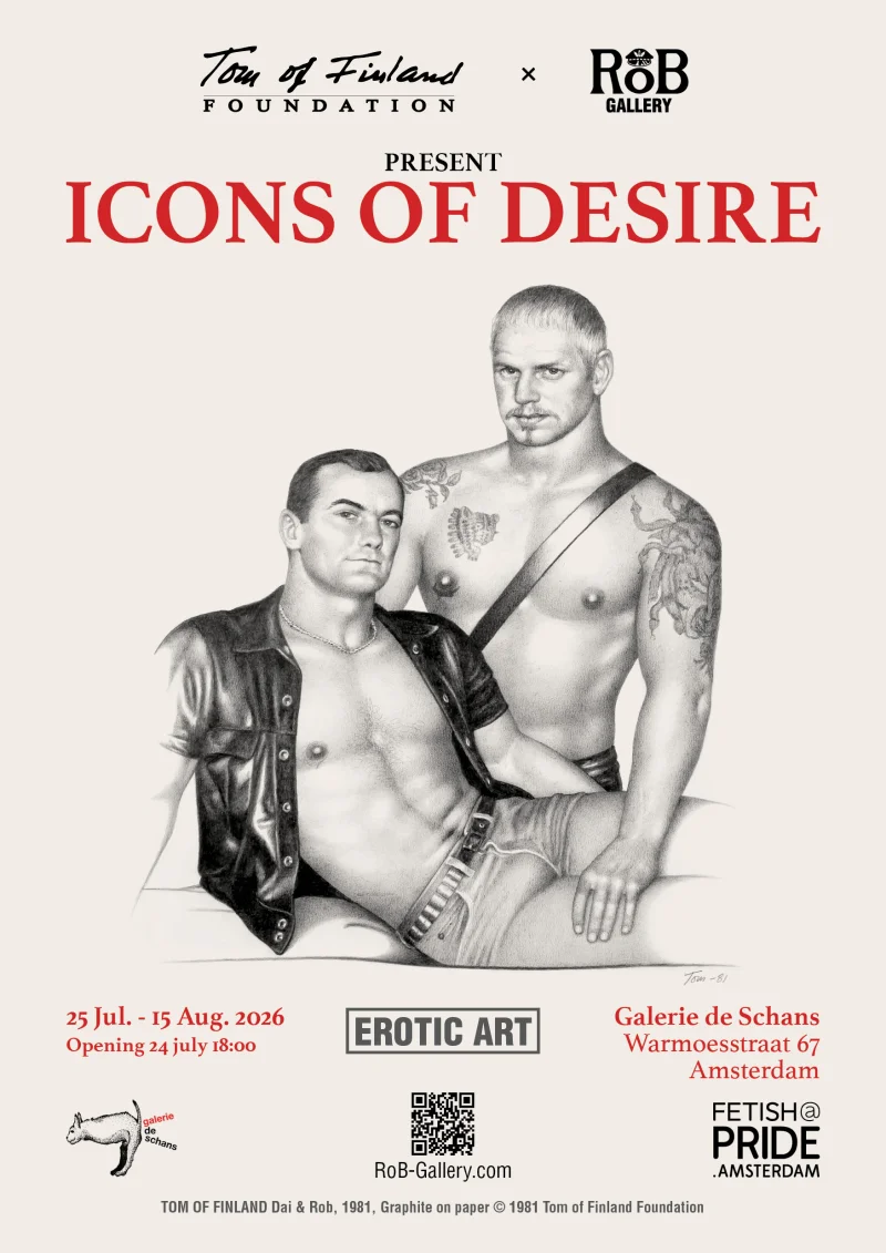 Exhibition: Tom of Finland Foundation & RoB Gallery present: ICONS OF DESIRE