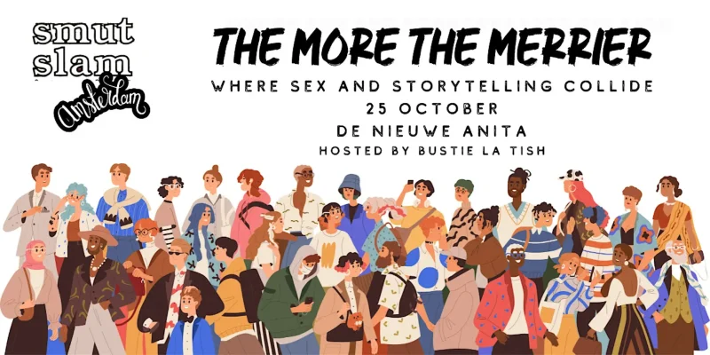 Smut Slam Amsterdam - The more the merrier