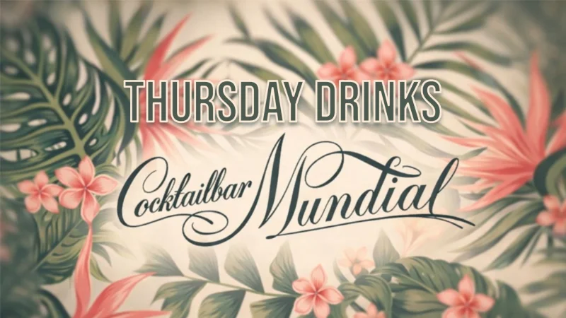 Thursday Drinks at Cocktailbar Mundial featured image