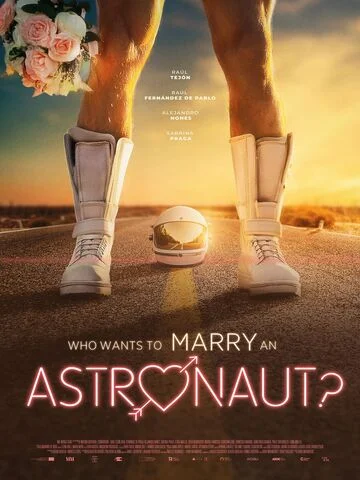 Who Wants To Marry an Astronaut?